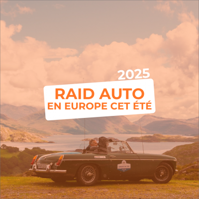 Tous les raids voiture en Europe : des road-trips incontournables à faire en été 2025