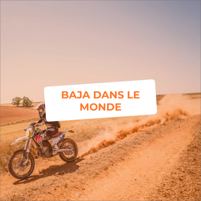 🦂 Les Baja dans le monde : l'épreuve reine du tout-terrain entre vitesse, désert et liberté