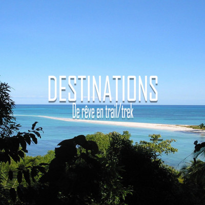 🌴 Destinations de rêve à découvrir lors d'un trail / trek ! 