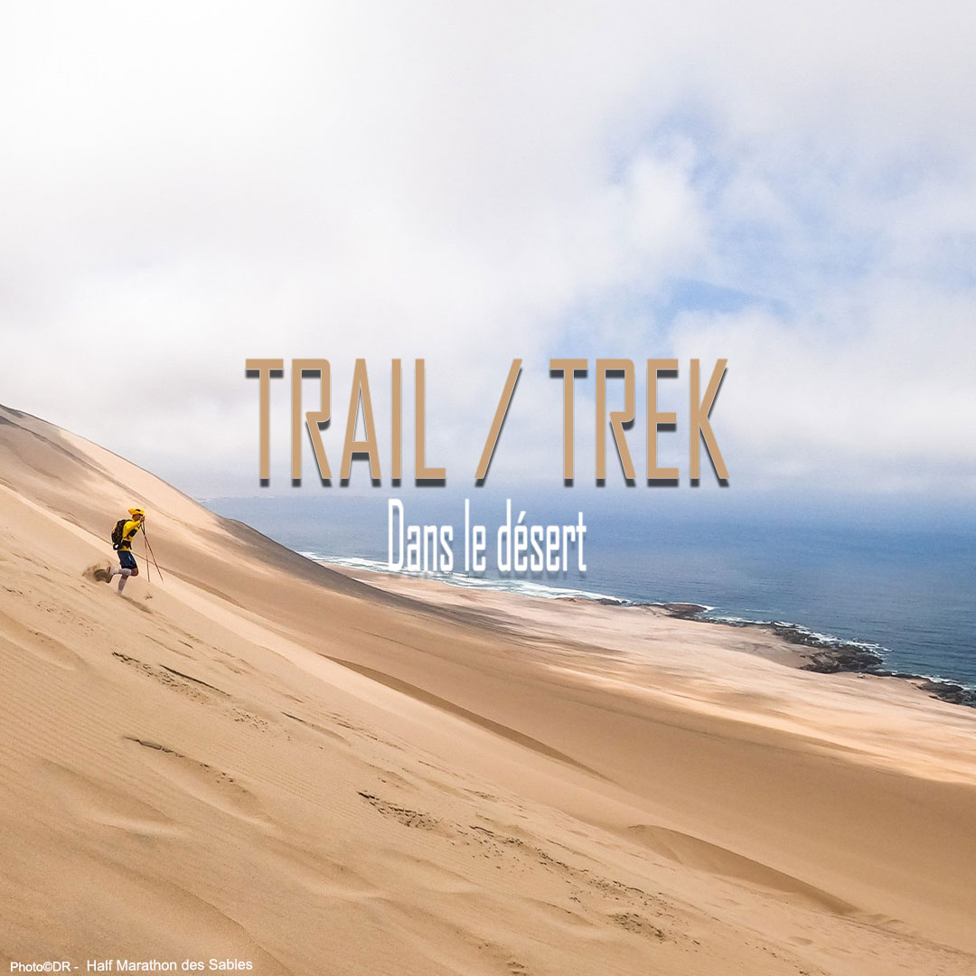 ☀️ Trail et Trek dans le désert !