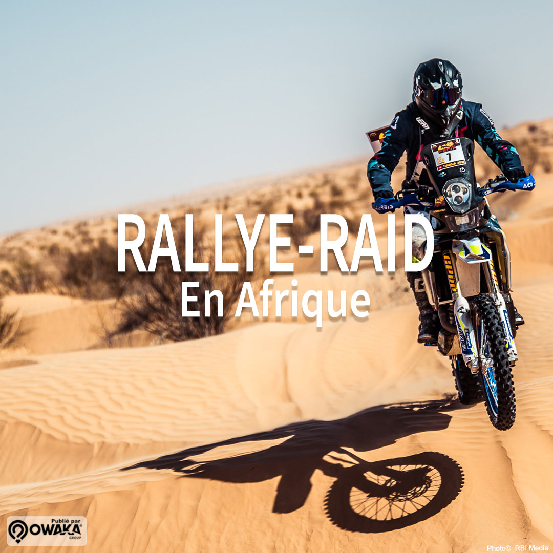 🗺️ Rallye-Raid en Afrique, entraînement pour le Dakar, épreuve Road to Dakar ... 