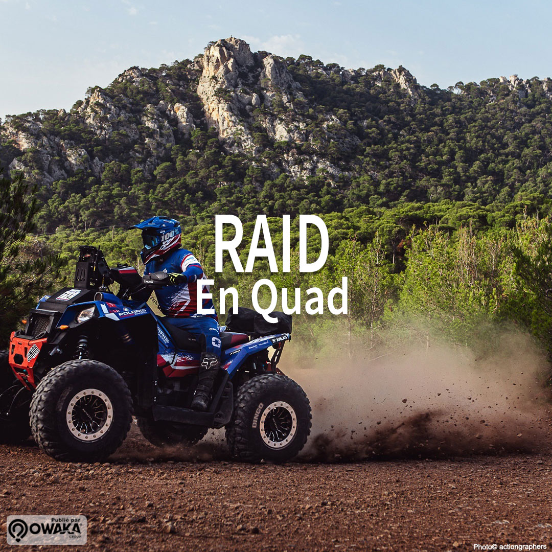 🏁 Raid en quad en Europe et au Maroc  (Polaris, Yamaha, Can Am..)