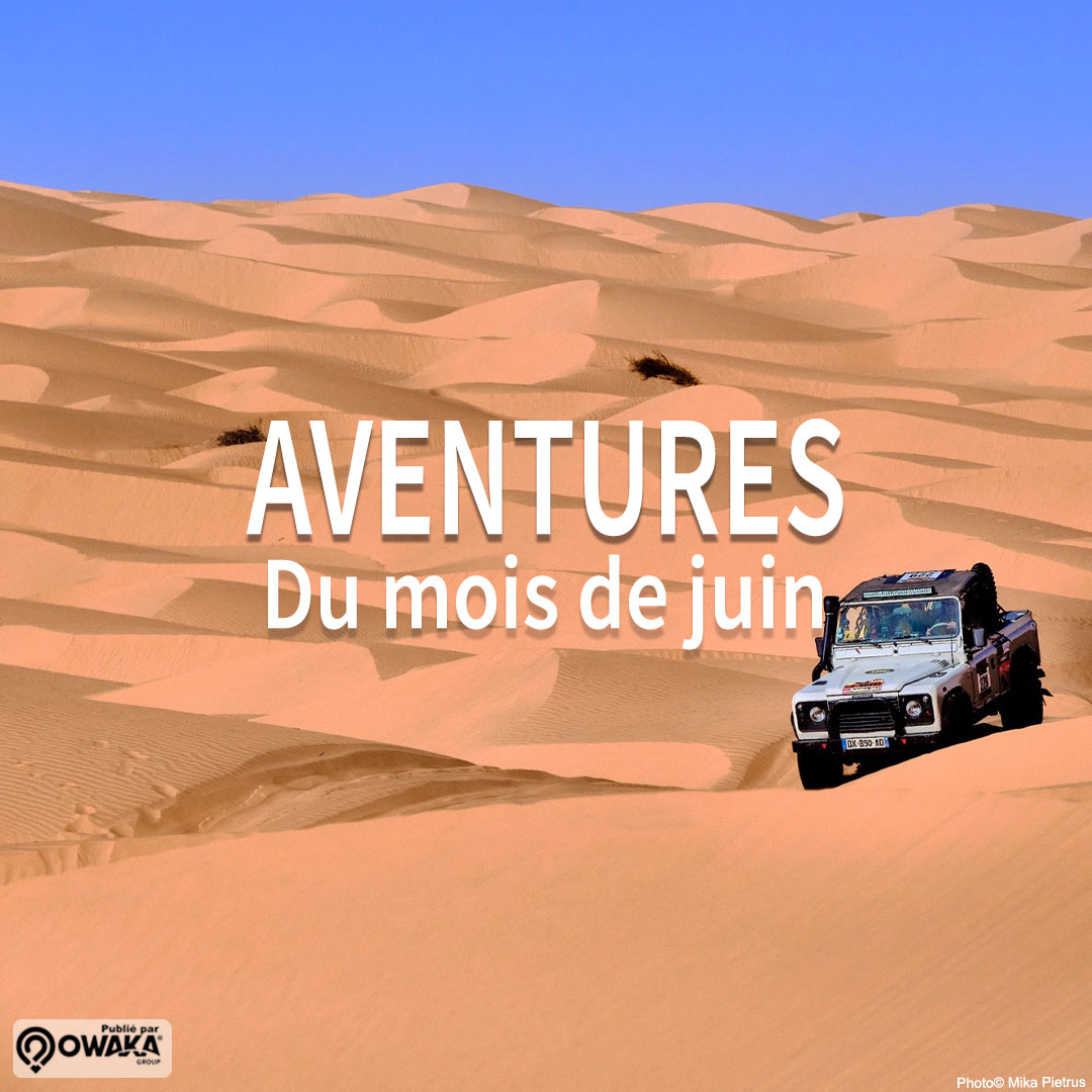 📆 Les aventures du mois de juin : Enduro, Raid et Rallye-Raid 