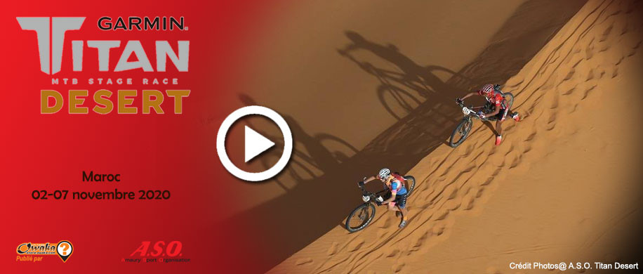 [Raid] Garmin Titan Desert - Raid VTT - 640km de désert en 6 étapes ! 