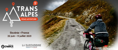 [Bikepacking] TransAlpes - La Baroudeuse - l'Aventure route ultra distance... 