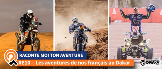 [Interview] Revivez l'aventure du Dakar au travers de ces interviews #RaconteMoiTonAventure