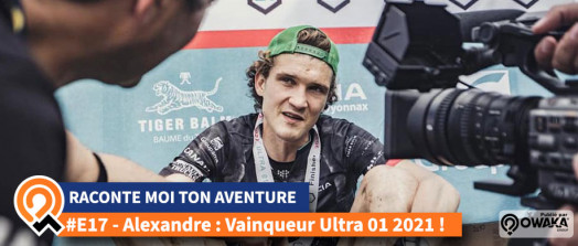 [Interview] Alexandre Boucheix alias casquette verte, vainqueur de l'Ultra 01 2021 ! 