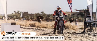 Quelles sont les différences entre un raid, rallye-raid et baja (caractéristiques, durée...) ?
