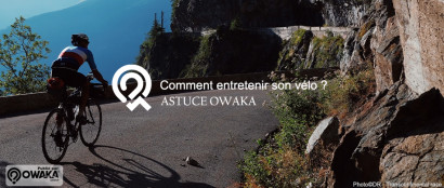 [Les astuces Owaka] Comment entretenir son vélo ?