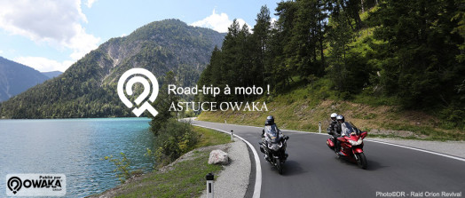 [Les Astuces Owaka] Road-trip à moto !