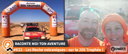 [Interview] Retour sur la participation de l'équipage des Roche volcaniques lors de la 15-ème édition du 205 Trophée !