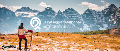 [Les Astuces Owaka] Le balisage en randonnée, déchiffrer les formes et couleurs...