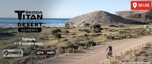 [Cycling] Škoda Titan Desert Almería, c'est maintenant en live sur Owaka ! 