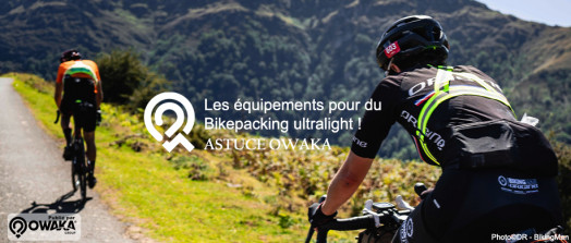 [Les Astuces Owaka] Les accessoires indispensables pour le bikepacking ultralight !