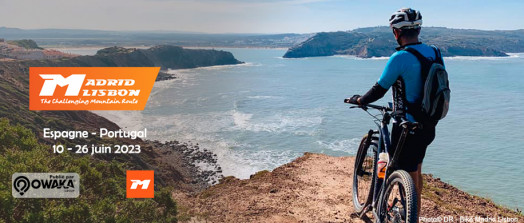 [Cycling] Bike Madrid Lisbon MTB, de Madrid à Lisbonne en vélo, une aventure de 1255 km ! Challenge et découverte seront au rendez-vous !