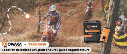 Location de balises GPS pour l'enduro : le guide pour les organisateurs | Owaka Live Tracking