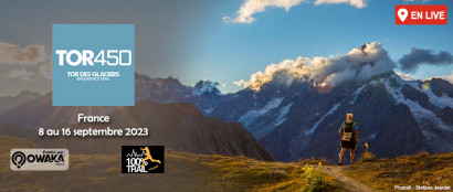 [Ultra-Trail] TOR450 Tor Des Glaciers 2023, c'est maintenant en live sur Owaka !