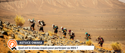 [Astuce Trail] Quel est le niveau requis pour participer au MDS : Marathon des Sables  ? Guide préparation physique !