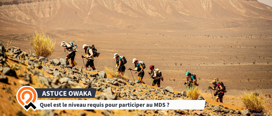 Quel est le niveau requis pour participer au MDS : Marathon des Sables ? Guide préparation physique !