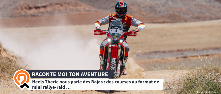  Neels Theric nous parle des Bajas : des courses au format de mini rallye-raid, parfaites pour s'entraîner en alliant vitesse et lecture de roadbook.