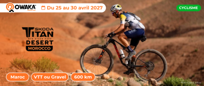 Škoda Titan Desert Morocco 2027 : ouverture des inscriptions le 3 septembre pour la légendaire course VTT dans le désert marocain
