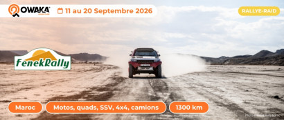 Fenek Rally Maroc : 1300 km d'aventure au coeur du désert marocain à bord de ssv, auto ou au guidon de votre moto !