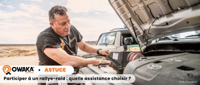 Les assistances pour participer à un rallye-raid. Guide et conseils