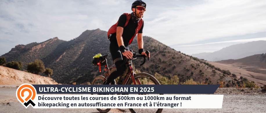 BikingMan 2025 : découvrez les prochains défis d'ultra-cyclisme sans assistance