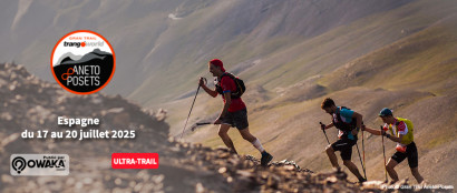 Gran Trail de l’Aneto-Posets en 2025 : Ultra-Trail Mythique des Pyrénées en 6 épreuves