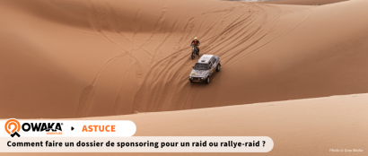 Comment faire un dossier de sponsoring pour un raid ou rallye-raid ?