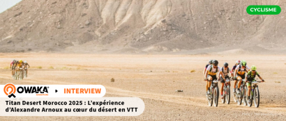 L'expérience cycliste d'Alexandre Arnoux au Titan Desert Morocco 2025