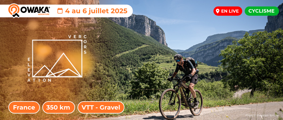 Elevation Vercors 2025 : l’aventure bikepacking VTT et gravel à suivre en live sur Owaka