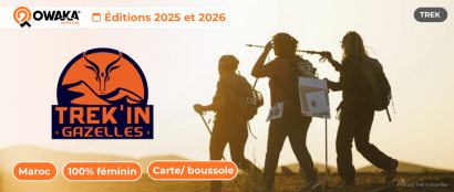 Trek'in Gazelles 2026 : les inscriptions sont ouvertes pour ce trek au Maroc 100% féminin