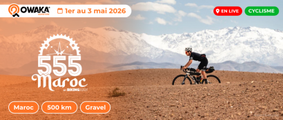 BikingMan 555 Maroc, c'est maintenant en live sur Owaka !