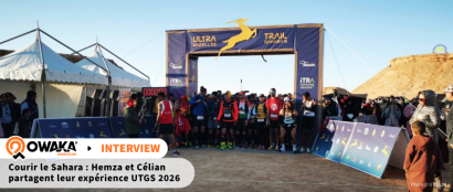 Ultra Trail des Gazelles Sahara 2026 : conseils pratiques de deux participants