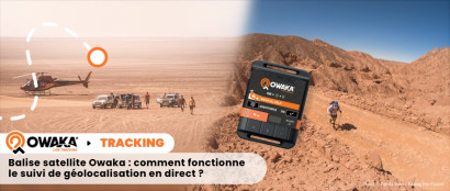 Balise satellite Owaka : comment fonctionne le suivi de géolocalisation en direct ?