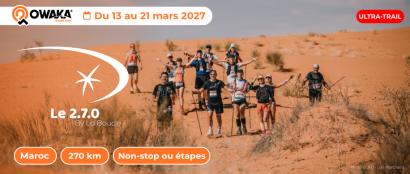 THE 2.7.0 by La Boucle : l'ultra-trail de 270 km dans le désert marocain (mars 2027)