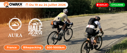 BikingMan AURA 2026 : parcours, chiffres et replay de la course d'ultra-cyclisme au format bikepacking