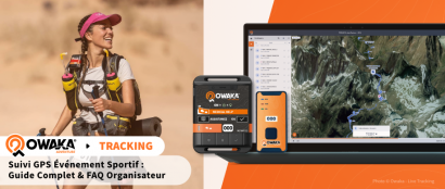 Suivi GPS Événement Sportif : Guide Complet & FAQ Organisateur | Owaka Live Tracking