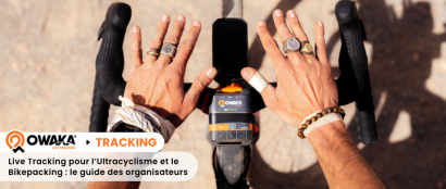 Live Tracking pour l'Ultracyclisme et le Bikepacking : le guide des organisateurs